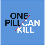 One Pill Can Kill